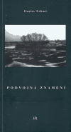 Levně Podvojná znamení - Gustav Erhart