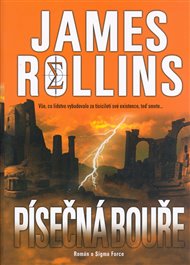 Písečná bouře: Román o Sigma Force - James Rollins