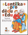 Lentilka pro dědu Edu