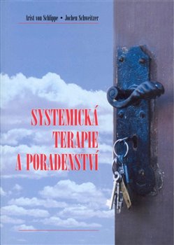 Levně Systemická terapie a poradenství - Arist von Schlippe, Jochen Schweitzer