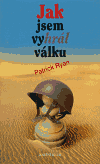 Jak jsem vyhrál válku - Ryan Patrick