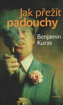Levně Jak přežít padouchy - Benjamin Kuras