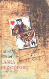 Levně Láska bez odporu - Gilles Rozier
