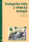 Levně Teologická věda a vědecká teologie - Petr Macek, Petr Gallus
