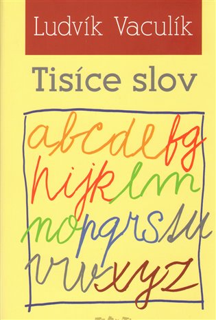 Tisíce slov - Ludvík Vaculík