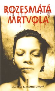 Rozesmátá mrtvola - Laurell K. Hamiltonová