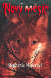 Nový měsíc - Stephenie Meyerová