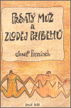 Prsatý muž a zloděj příběhů - Josef Formánek