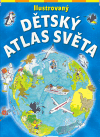 Ilustrovaný dětský atlas světa