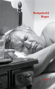 Humpolecký Magor - Ivan Martin Jirous