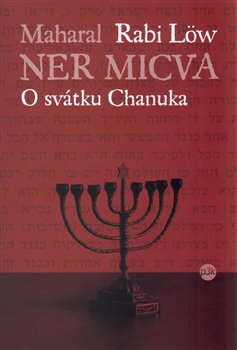 Levně Ner micva. O svátku Chanuka - Rabi Löw