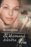 Zklamaná důvěra - Bonnie MacDougalová