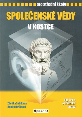 Společenské vědy v kostce pro střední školy - Renáta Drábová, Zdeňka Zubíková
