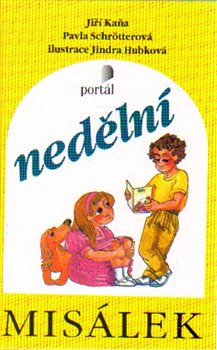 Levně Nedělní misálek - Jiří Kaňa, Pavla Schrötterová