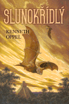 Levně Slunokřídlý - Kenneth Oppel