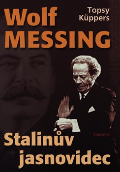 Levně Wolf Messing: Stalinův jasnovidec - Topsy Küppers