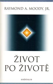 Život po životě - Raymond A. Moody