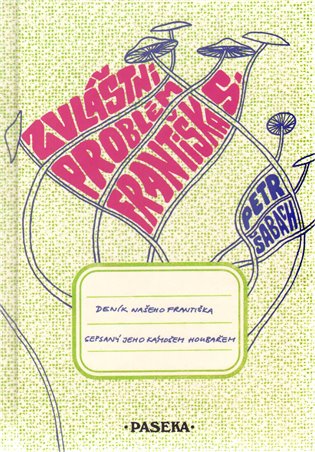 Zvláštní problém Františka S. - Petr Šabach