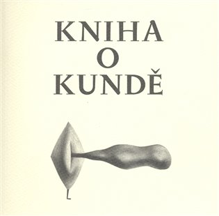 Kniha o kundě - Nela D. Astonová, Karel Utte