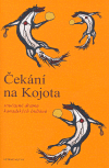 Levně Čekání na Kojota. Současné drama kanadských Indiánů