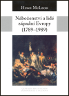 Levně Náboženství a lidé západní Evropy 1789-1989 - Hugh McLeod