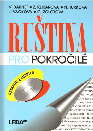 Ruština pro pokročilé + 2 CD - Vladimír Barnet, Zina Klikarová, Nina Turková, Jana Vacková, Galina Alexandr Zolotova