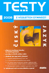 Testy z víceletých gymnázií 2008 - Český jazyk