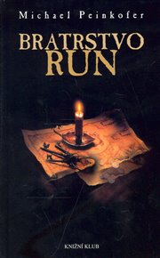 Bratrstvo run - Michael Peinkofer