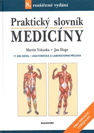 Praktický slovník medicíny (8. vyd.) - Jan Hugo, Martin Vokurka