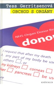 Obchod s orgány - Tess Gerritsenová