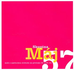 Skupina Máj 57: úsilí o uměleckou svobodu na přelomu 50. a 60. let - 