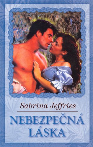 Nebezpečná láska - Sabrina Jefferies