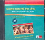 K nové maturitě bez obav: Kniha testů z německého jazyka