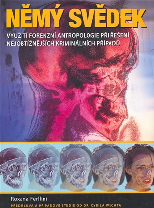 Němý svědek - Roxana Ferllini