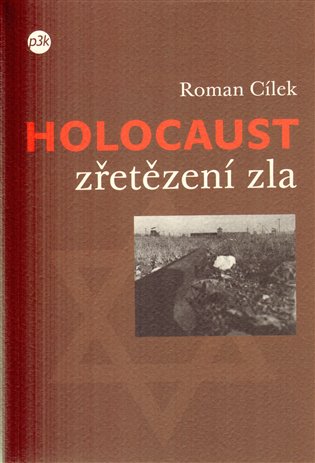 Holocaust - zřetězení zla - 