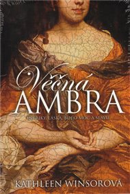 Věčná Ambra - Kathleen Winsorová