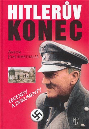 Hitlerův konec - Anton Joachisthaller