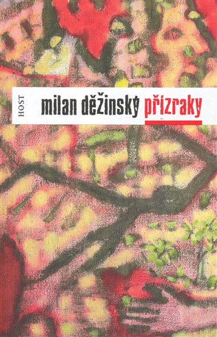 Přízraky - Milan Děžinský