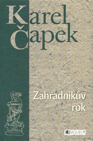 Zahradníkův rok - Karel Čapek