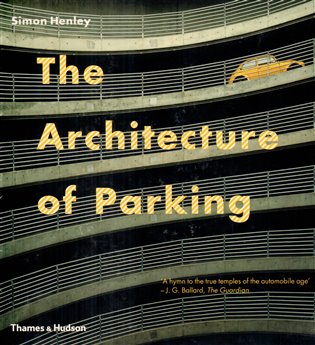 The Architecture of Parking - Simon Henley