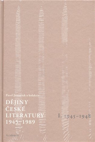 Dějiny české literatury 1. (1945-1989) +CD - Pavel Janoušek