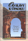 Levně Od slávy k úpadku. Proroci a králové dávného Izraele - Ellen Gould Whiteová
