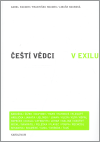 Levně Čeští vědci v exilu - František Houdek, Libuše Koubská, Karel Pacner