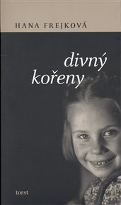 Divný kořeny - Hana Frejková