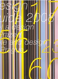 Design Guide 2008: Průvodce po designu a stylu v Praze
