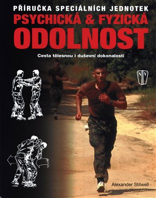 Psychická a fyzická odolnost - Alexander Stiwell