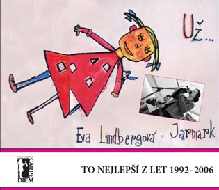 Už... to nejlepší z let 1992-2006 + CD +DVD - Eva Lindbergová