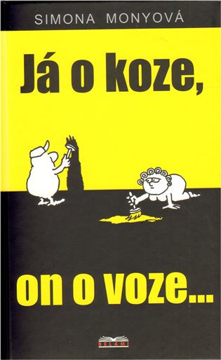 Já o koze, on o voze... - Simona Monyová