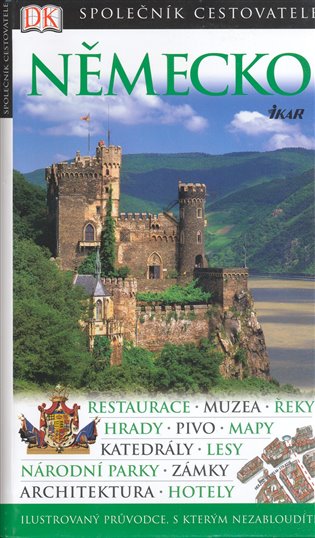 Německo - Společník cestovatele: Ilustrovaný průvodce, s kterým nezabloudíte - 