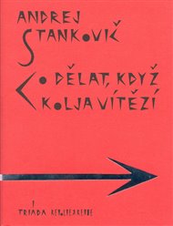 Co dělat, když Kolja vítězí - Andrej Stankovič